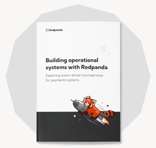 Building operational systems with Redpanda Building operational systems with Redpanda